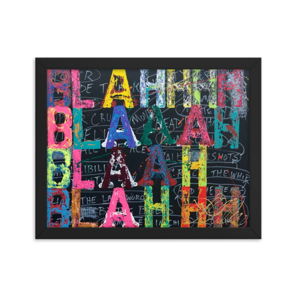 Blah Blah Blah<br> Framed Poster - Image 3