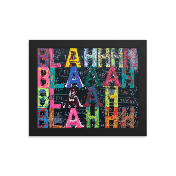 Blah Blah Blah<br> Framed Poster - Image 2