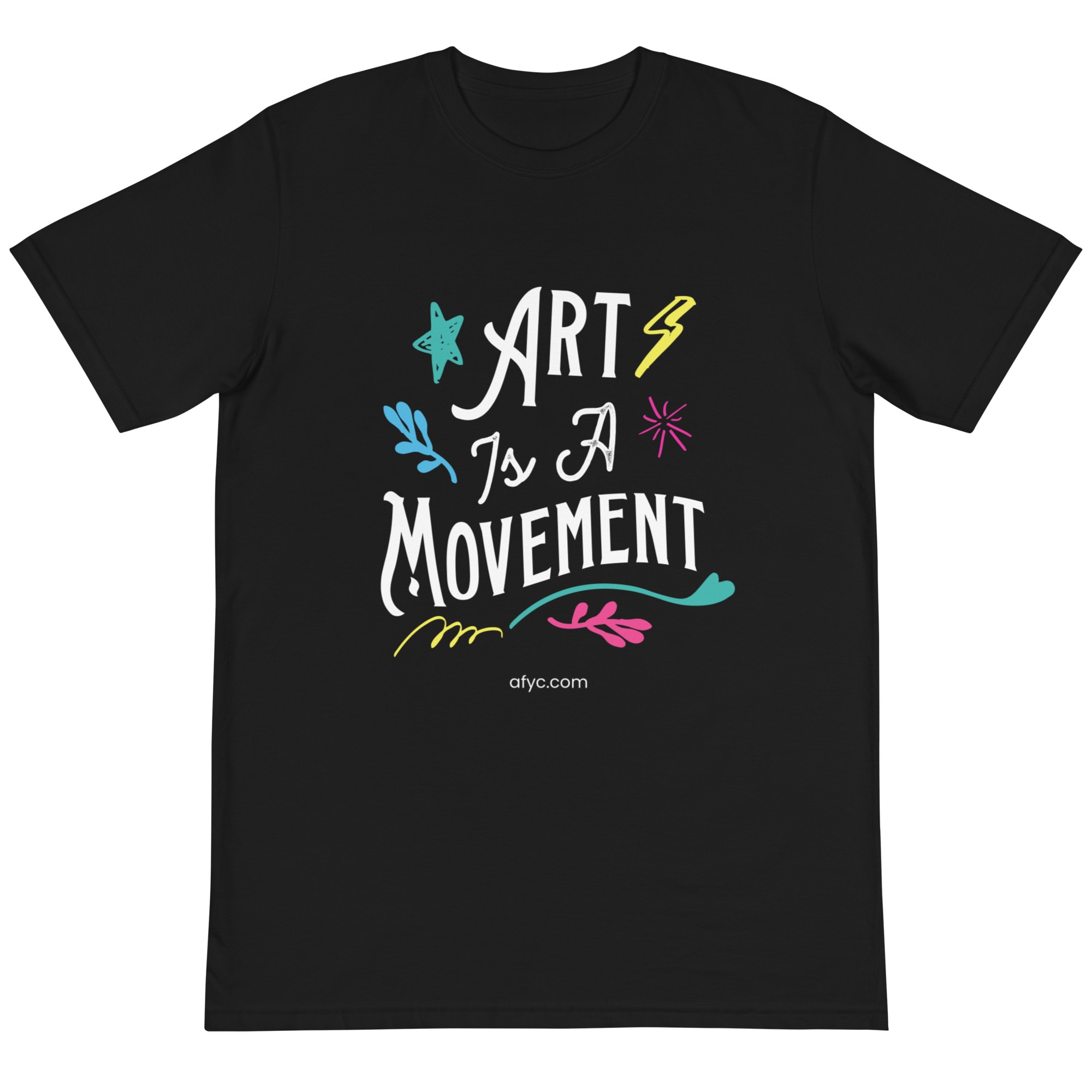 Art is a Movement Organic T-Shirt